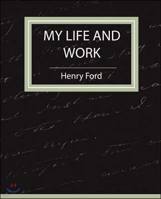 My Life and Work - Autobiography