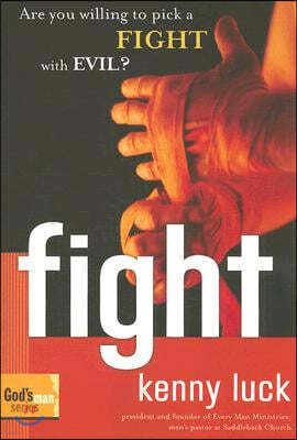 Fight: Are You Willing to Pick a Fight with Evil?