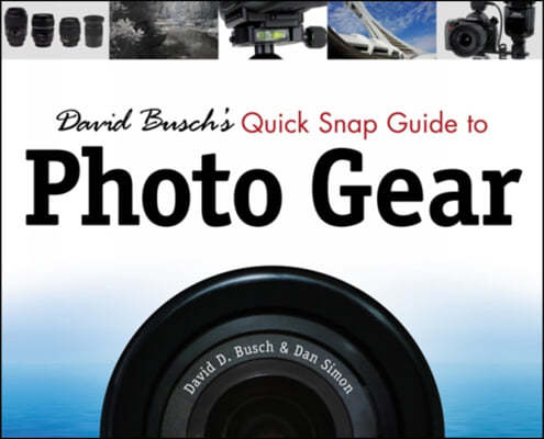 David Busch's Quick Snap Guide to Photo Gear