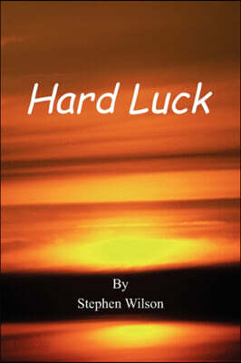 Hard Luck