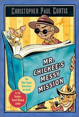 Mr. Chickee's Messy Mission