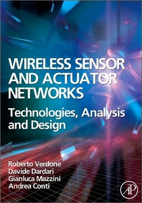 The Wireless Sensor and Actuator Networks