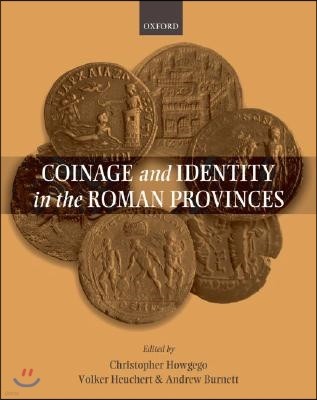 Coinage and Identity in the Roman Provinces