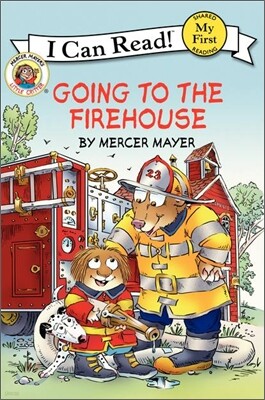[I Can Read] My First : Little Critter: Going to the Firehouse