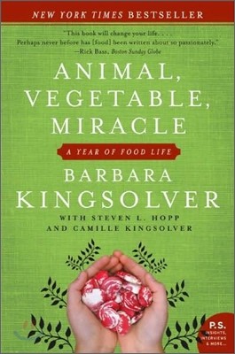 Animal, Vegetable, Miracle: A Year of Food Life