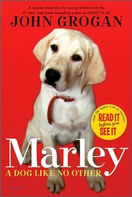 Marley: A Dog Like No Other