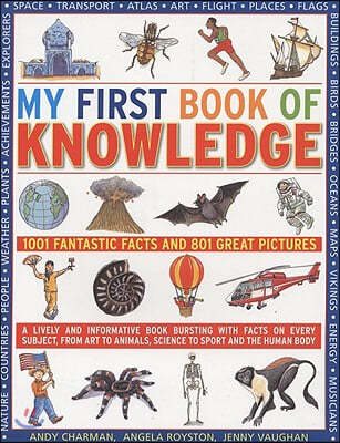 My First Book of Knowledge: 1001 Fantastic Facts and 801 Great Pictures