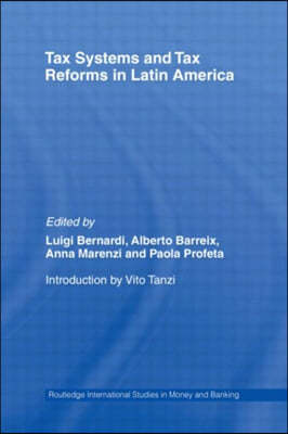 Tax Systems and Tax Reforms in Latin America