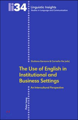 The Use of English in Institutional and Business Settings: An Intercultural Perspective