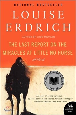 The Last Report on the Miracles at Little No Horse