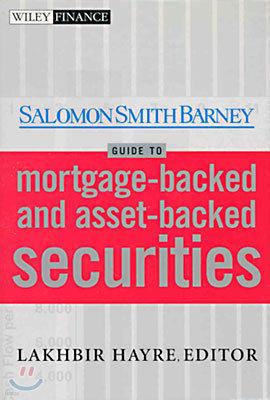 Salomon Smith Barney Guide to Mortgage-Backed and Asset-Backed Securities