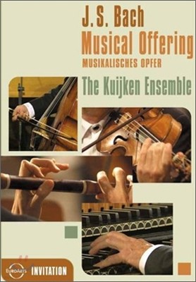 The Kuijken Ensemble  :   (Bach: Musical Offering, BWV1079)