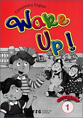 Wake Up! 1 : Teacher's Guide
