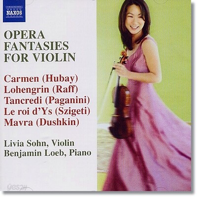 Livia Sohn 바이올린을 위한 오페라 환상곡 1집 - 비제 후바이 랄로 파가니니 (Opera Fantasies for Violin, Vol. )