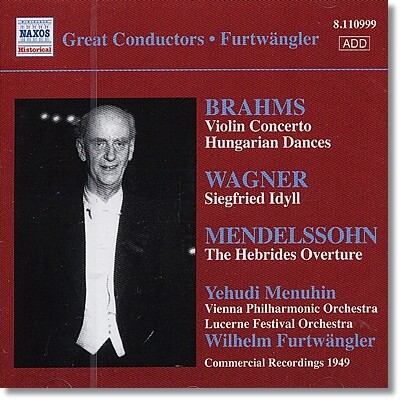 Wilhelm Furtwangler 브람스: 바이올린 협주곡, 헝가리춤곡 / 멘델스존: 핑갈의 동굴 외 (Brahms: Violin Concerto, Hungarian Dances / Mendelssohn: The Hebrides Op.26, "Fingal's Cave")