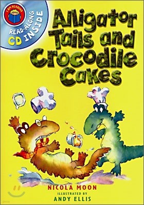 I Am Reading : Alligator Tails and Crocodile Cakes (Book+CD)