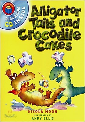 I Am Reading : Alligator Tails and Crocodile Cakes (Book+CD)
