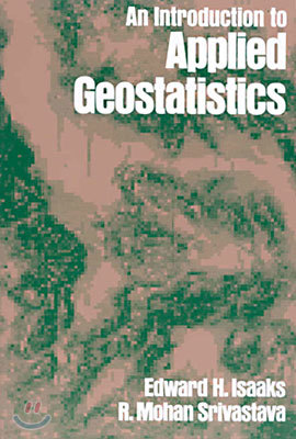 An Introduction to Applied Geostatistics