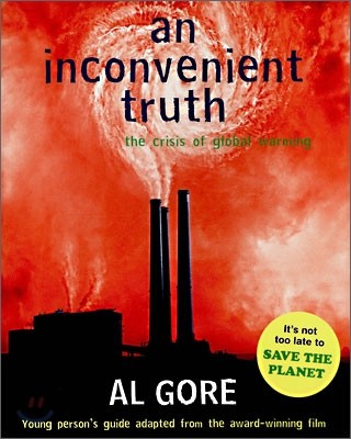 An Inconvenient Truth : The Crisis of Global Warming