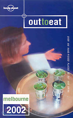 (Lonely Planet Out to Eat) Eat Melbourne 2002