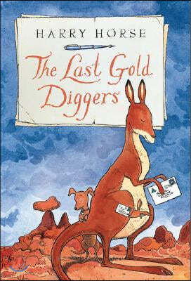 The Last Gold Diggers: Being as It Were, an Account of a Small Dog's Adventures, Down Under