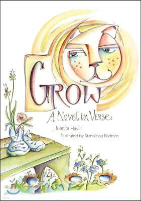 Grow: A Novel in Verse