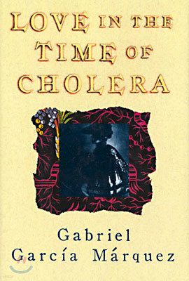 Love in the Time of Cholera