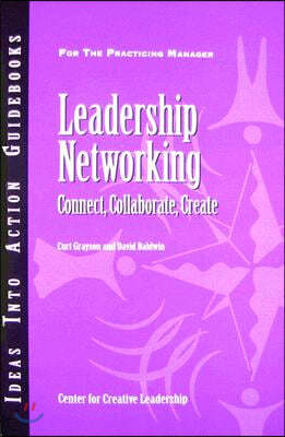 Leadership Networking: Connect, Collaborate, Create