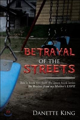 Betrayal of the Streets