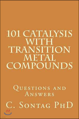 101 Catalysis with Transition Metal Compounds: Understand catalytic cycles by four elemental steps