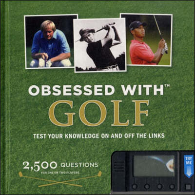 Obsessed with Golf: Test Your Knowledge on and Off the Links [With Electronic Game]