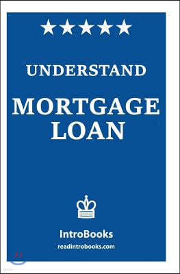 Understand Mortgage Loan