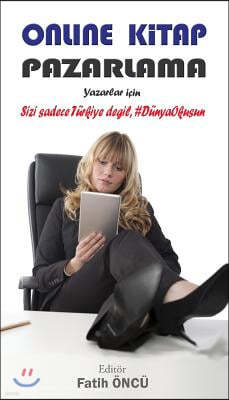 Online Kitap Pazarlama: Sizi sadece Turkiye degil, #DunyaOkusun