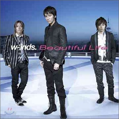 w-inds. (윈즈) - Beautiful Life