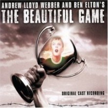 The Beautiful Game O.S.T (Andrew Lloyd Webber And Ben Elton's)