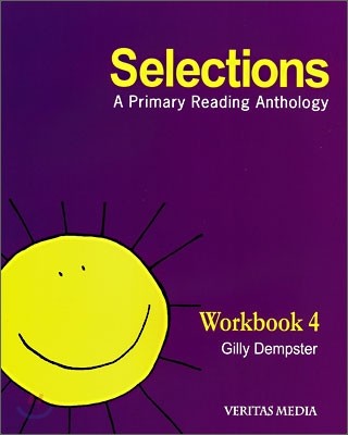 Selections Level 4 : A Primary Reading Anthology : Workbook