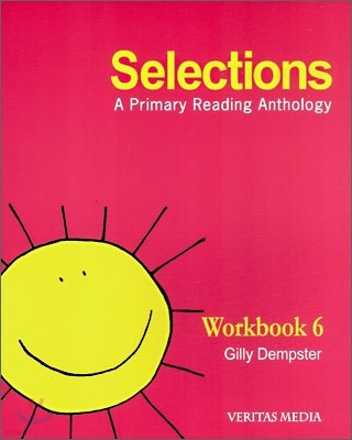 Selections Level 6 : A Primary Reading Anthology : Workbook