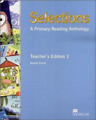 Selections Level 1 : A Primary Reading Anthology : Teacher's Edition