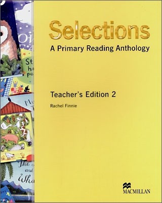 Selections Level 2 : A Primary Reading Anthology : Teacher's Edition