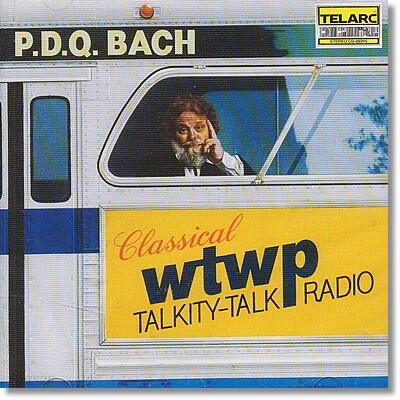 Peter Schickele P.D.Q. 바흐 (P.D.Q.Bach: WTWP Classical Talkity-Talk Radio)