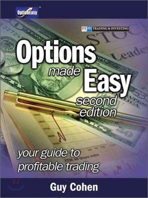 Options Made Easy : Your Guide to Profitable Trading, 2/E
