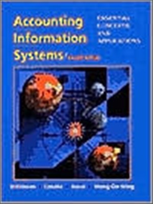 Accounting Information Systems : Essential Concepts and Applications, 4/E