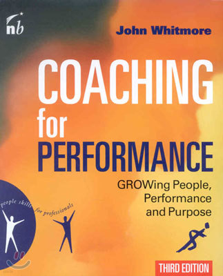 Coaching for Performance : Growing People, Performance and Purpose (Paperback)