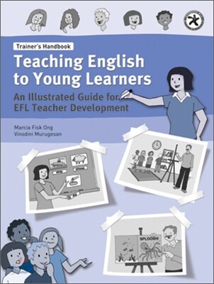 Teaching English to Young Learners : Trainer's Handbook