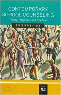 Contemporary School Counseling : Theory, Research, and Practice