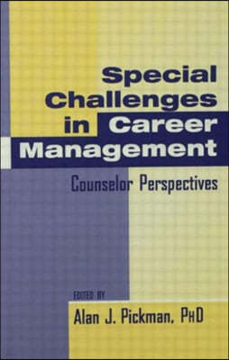 Special Challenges in Career Management