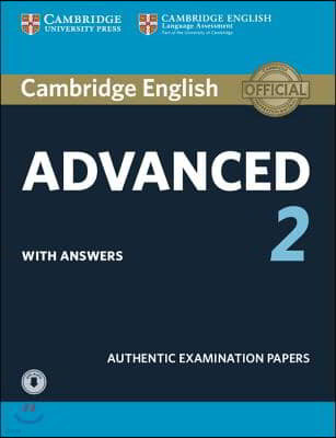 Cambridge English Advanced 2 Student's Book with Answers and Audio: Authentic Examination Papers