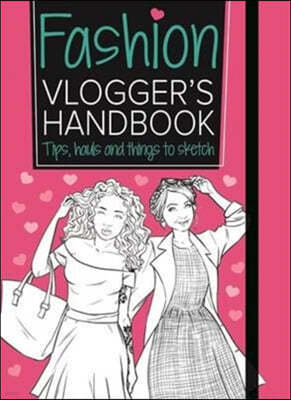 The Fashion Vlogger's Handbook