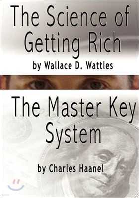 The Science of Getting Rich by Wallace D. Wattles and the Master Key System by Charles F. Haanel