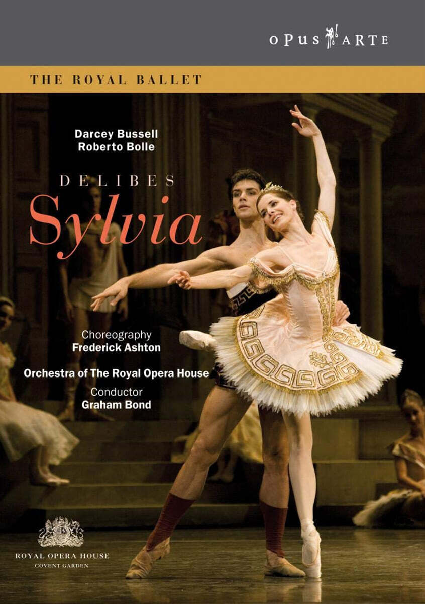The Royal Ballet 들리브: 실비아 - 로얄 발레단 75주년 기념공연 (Delibes : Sylvia)